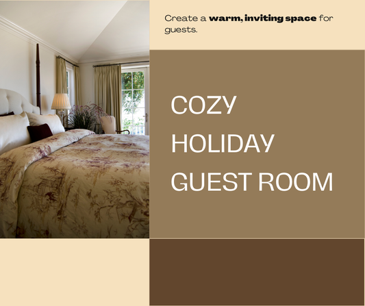 Creating a Cozy Guest Room for Holiday Visitors